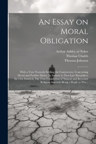 An Essay on Moral Obligation