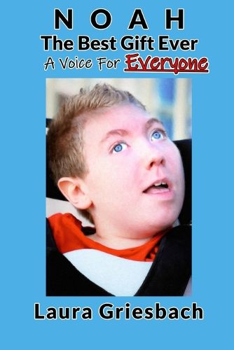 Cover image for NOAH The Best Gift Ever: A Voice for Everyone