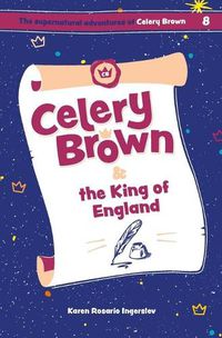 Cover image for Celery Brown and the King of England