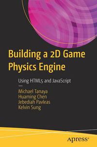 Cover image for Building a 2D Game Physics Engine: Using HTML5 and JavaScript