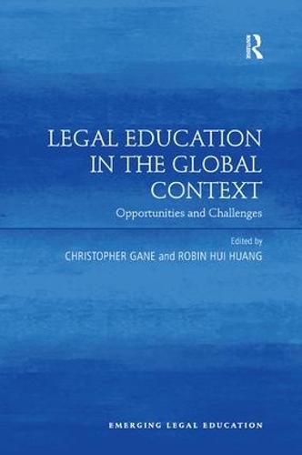 Legal Education in the Global Context: Opportunities and Challenges