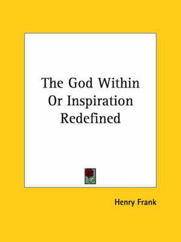 Cover image for The God Within or Inspiration Redefined