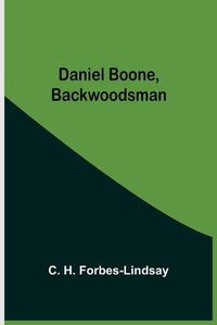 Cover image for Daniel Boone, Backwoodsman