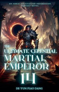 Cover image for The Ultimate Celestial Martial Emperor