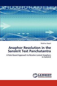 Cover image for Anaphor Resolution in the Sanskrit Text Panchatantra