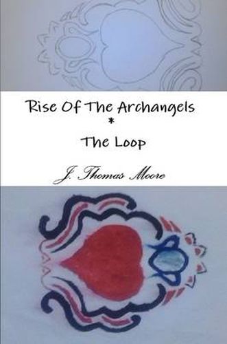 Cover image for Rise of the Archangels * the Loop