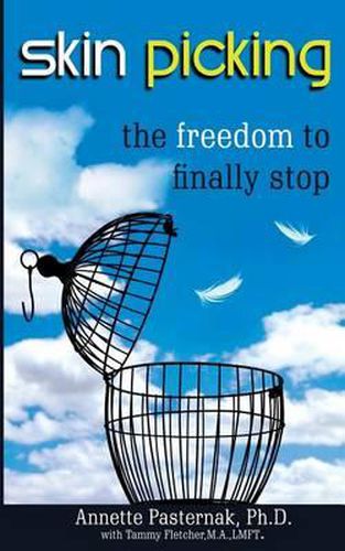 Cover image for Skin Picking: The Freedom to Finally Stop