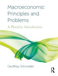 Cover image for Macroeconomic Principles and Problems: A Pluralist Introduction