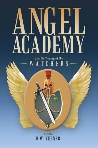 Cover image for Angel Academy: The Gathering of the Watchers