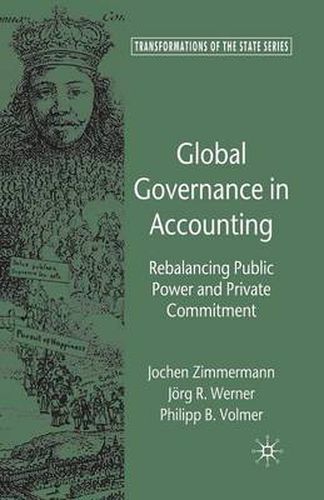 Cover image for Global Governance in Accounting: Rebalancing Public Power and Private Commitment