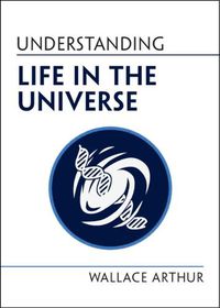 Cover image for Understanding Life in the Universe