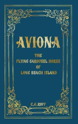 Aviona: The Flying Carousel Horse of Long Beach Island