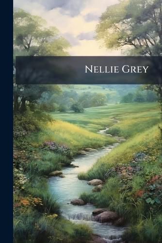 Cover image for Nellie Grey