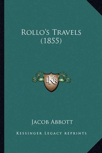 Cover image for Rollo's Travels (1855) Rollo's Travels (1855)