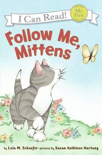 Cover image for Follow Me, Mittens
