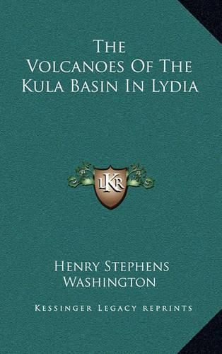 Cover image for The Volcanoes of the Kula Basin in Lydia