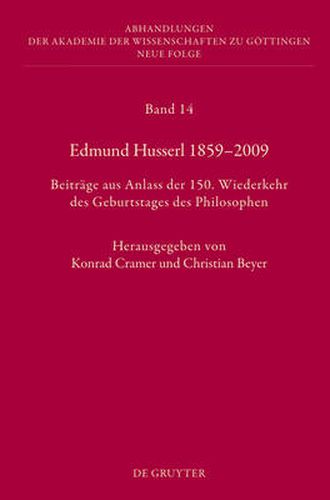 Edmund Husserl 1859-2009: Beitrage aus Anlass der 150. Wiederkehr des Geburtstages des Philosophen