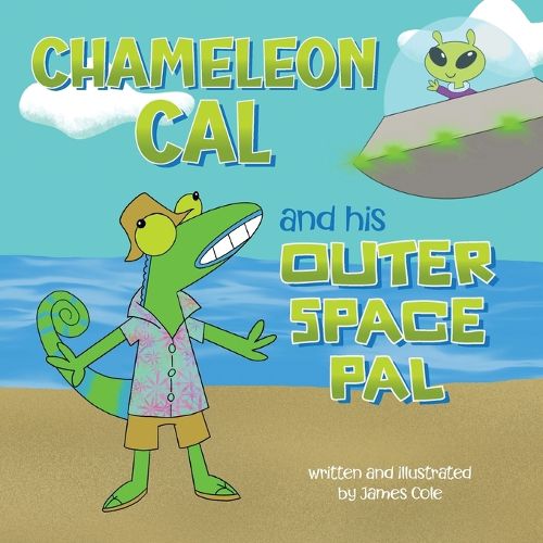 Cover image for Chameleon Cal and his Outer Space Pal