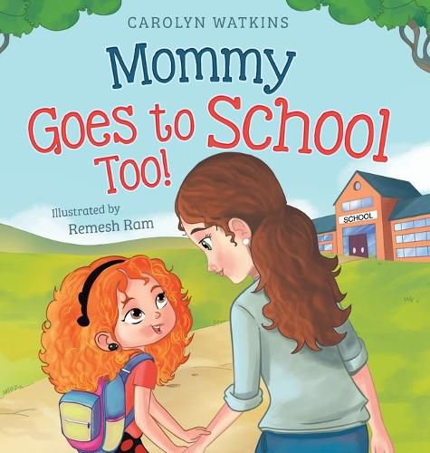 Cover image for Mommy Goes to School Too