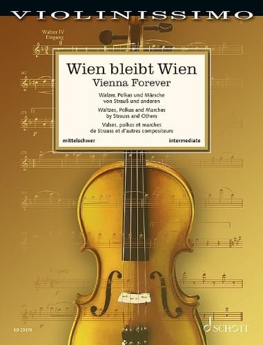 Cover image for Vienna Forever: Waltzes, Polkas and Marches by Strauss and Others - Violin and Piano