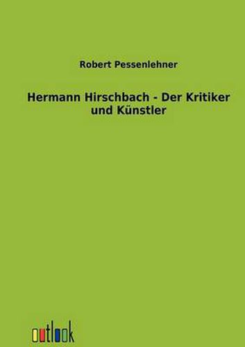 Cover image for Hermann Hirschbach - Der Kritiker und Kunstler