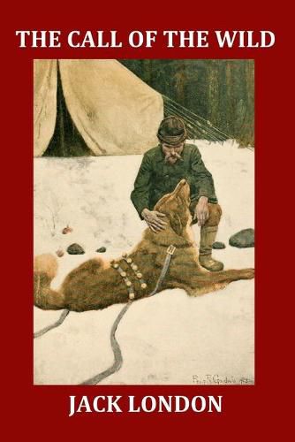 Cover image for The Call of the Wild (Illustrated): Complete and Unabridged 1903 Illustrated Edition