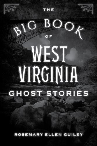 Cover image for The Big Book of West Virginia Ghost Stories