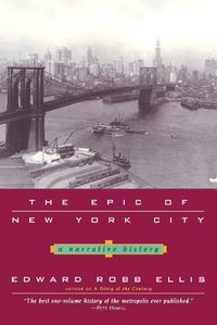 Cover image for The Epic of New York City: A Narrative History