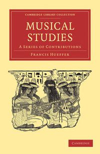 Cover image for Musical Studies: A Series of Contributions