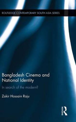 Cover image for Bangladesh Cinema and National Identity: In Search of the Modern?