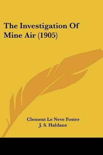 The Investigation of Mine Air (1905)