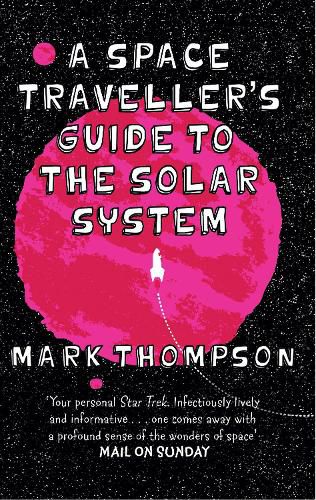 Cover image for A Space Traveller's Guide To The Solar System