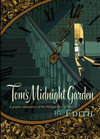 Cover image for Tom's Midnight Garden Graphic Novel
