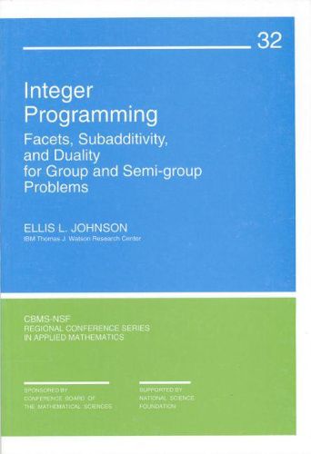 Cover image for Integer Programming: Facets, Subadditivity, and Duality for Group and Semi-Group Problems