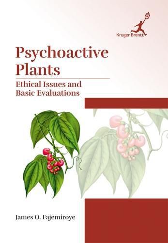 Cover image for Psychoactive Plants: Ethical Issues and Basic Evaluations