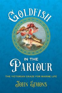 Cover image for Goldfish in the Parlour (hardback)