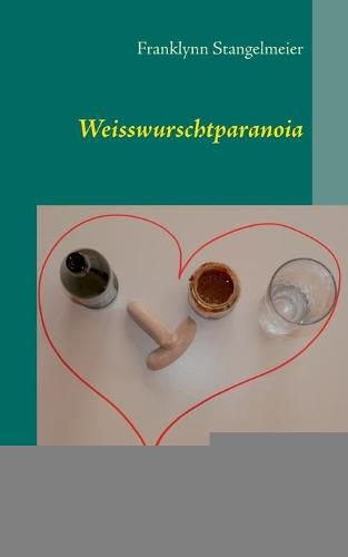 Cover image for Weisswurschtparanoia: Monaco Schandis II