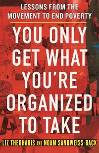 Cover image for You Only Get What You're Organized to Take