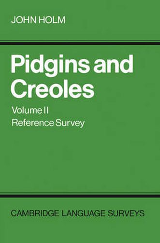 Cover image for Pidgins and Creoles: Volume 2, Reference Survey