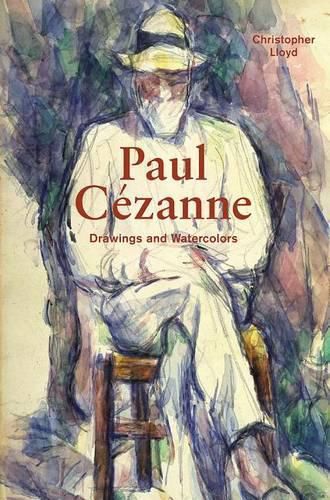 Paul Cezanne: Drawings and Watercolors