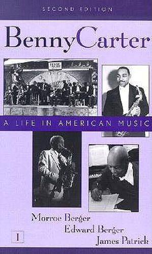 Benny Carter: A Life in American Music