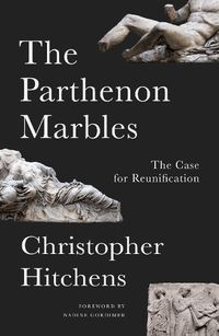 Cover image for The Parthenon Marbles: The Case for Reunification