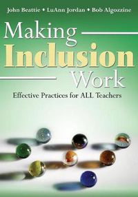 Cover image for Making Inclusion Work: Effective Practices for All Teachers