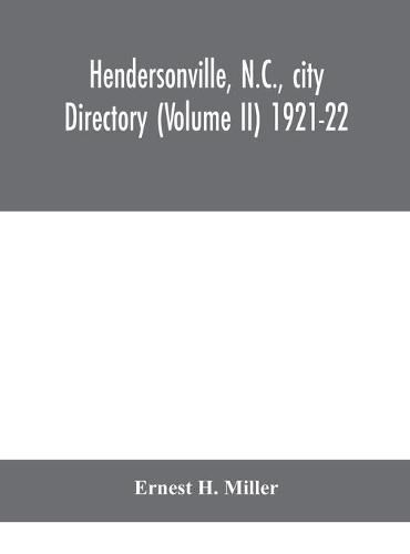 Cover image for Hendersonville, N.C., city directory (Volume II) 1921-22