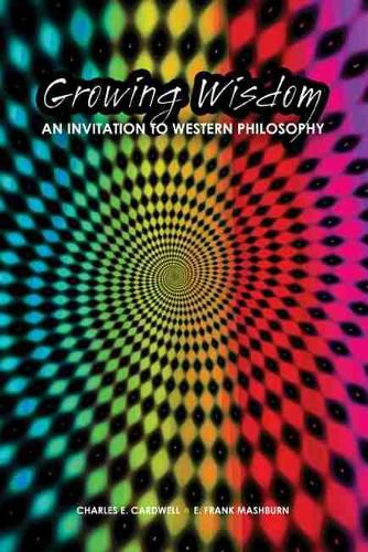 Growing Wisdom: An Invitation to Western Philosophy