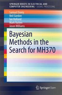 Cover image for Bayesian Methods in the Search for MH370