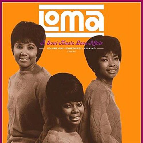 Loma A Soul Music Love Affair Vol 1 Somethings Burning 1964-68 *** Vinyl