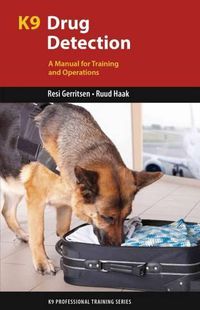 Cover image for K9 Drug Detection: A Manual for Training and Operations