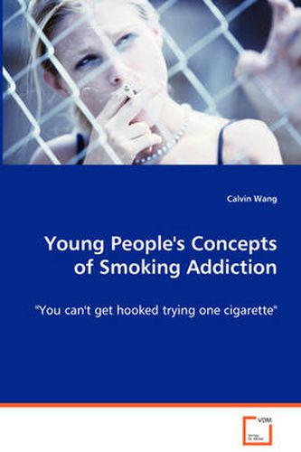 Cover image for Young People's Concepts of Smoking Addiction