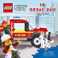 Cover image for Lego City: Orsaf Dan, Yr / Fire Station